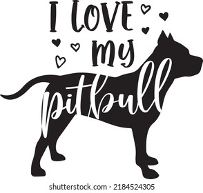 I Love My Pitbull Dog Svg Vector File svg