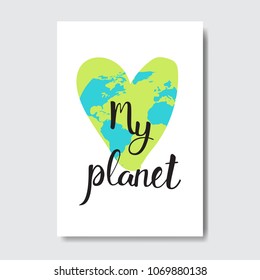 Love My Planet Greeting Card Earth Day Holiday Event Concept
