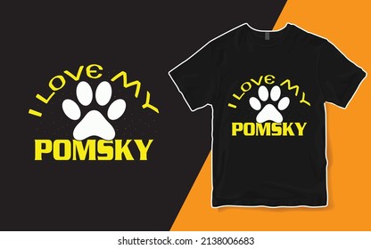 I Love My Pomsky T-Shirt