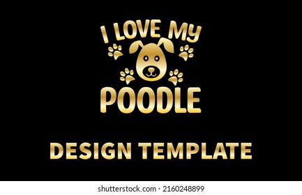 i love my poodle vector logo monogram template