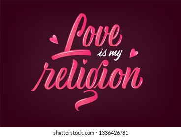 Love is my religion motivation vector lettering sign with hearts on dark violet background