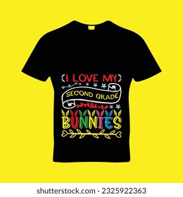 I love my second grade bunnies t-shirt design. Here You Can find and Buy t-Shirt Design. Digital Files for yourself, friends and family, or anyone who supports your Special Day and Occasions.