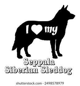 I love my Seppala Siberian Sleddog Dog silhouette dog breeds logo dog monogram vector