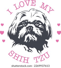 I love my shih tzu. Hand drawn positive phrase. Modern brush calligraphy. Hand drawn lettering background. Isolated on white background.