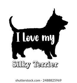 I love my Silky Terrier. Dog silhouette dog breeds logo dog monogram vector