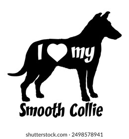 I love my Smooth Collie Dog silhouette dog breeds logo dog monogram vector