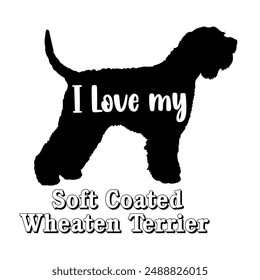 I love my Soft Coated Wheaten Terrier Dog silhouette dog breeds logo dog monogram vector