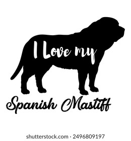 I love my  Spanish Mastiff. Dog silhouette dog breeds logo dog monogram vector