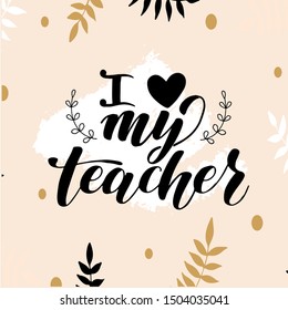 I Love My Teacher Images, Stock Photos & Vectors | Shutterstock