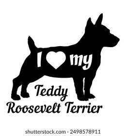 Me encanta mi Teddy Roosevelt Terrier silueta de perro perro razas logo perro monograma Vector