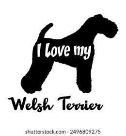 I love my Welsh Terrier Dog silhouette dog breeds logo dog monogram vector