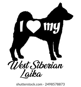 I love my West Siberian Laika Dog silhouette dog breeds logo dog monogram vector