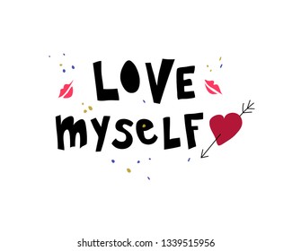 Love Myself Hand Lettering Text Motivation Stock Vector (Royalty Free ...