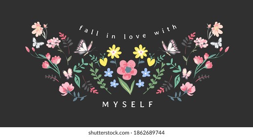 love myself slogan with colorful flowers and butterflies illustration on black background