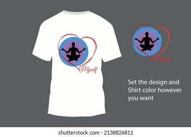 Love Myself T Shirt Design For Man and Woman