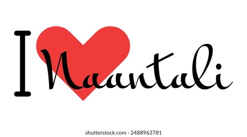 I love Naantali, city of Finland. Hand drawn letters with red heart. Vector illustration lettering, modern design for print t shirt, banner, poster, sticker or label.