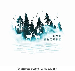 Love nature concept. Watercolor vector foggy coniferous forest with river in blue and black colors. Vector silhouette of firs, birds, deer, text. Illustration with splashes for print, banner, card
