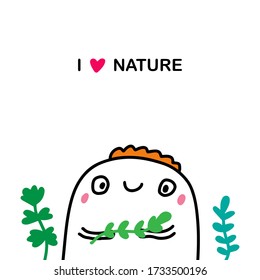 I love nature hand drawn vector illustration in comic doodle style man holding plant green