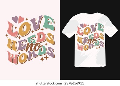 Love Needs No Words Funny Christmas Quotes, Winter Quote, Christmas Saying, Holiday EPS T-shirt