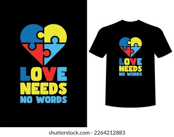 Love Needs No Words Print-ready T-Shirt Design