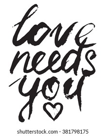 love needs you heart phrase