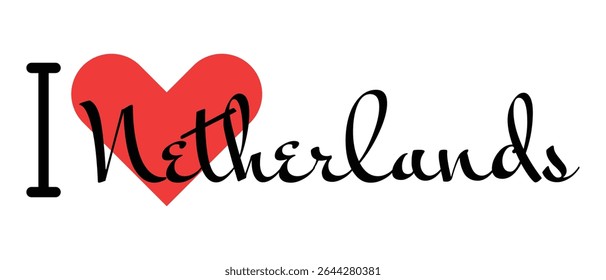 Eu amo a Holanda. Cartas desenhadas à mão com coração vermelho. Ilustração vetorial, letras em design moderno para imprimir camiseta, banner, cartaz, adesivo ou rótulo.