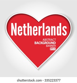 i love Netherlands Vector EPS 10 illustration. 
