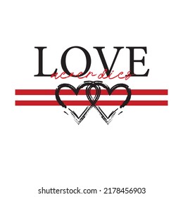 LOVE NEVER DIES TYPOGRAPHIC STATEMENT WITH BRUSH EFFECT, CAN PRINT ON T-SHIRT, CUPS, TUMBLER, ETC