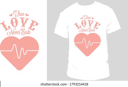 El amor nunca termina con el diseño de camisetas blancas, arte vectorial e ilustración