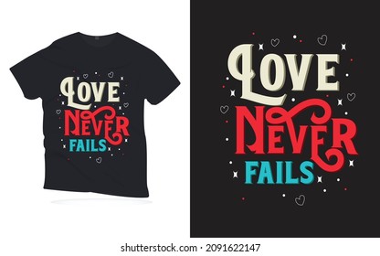 love never fails. Motivational Quotes lettering design. Lettering design