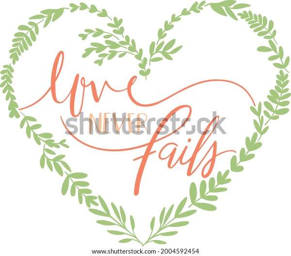 Free Free Love Never Fails Svg Free 253 SVG PNG EPS DXF File