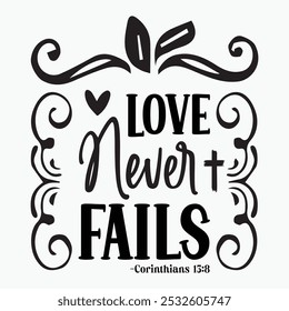 Love never fails retro t shirt design