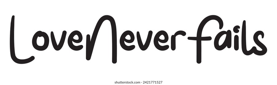 love never fails text on white background.