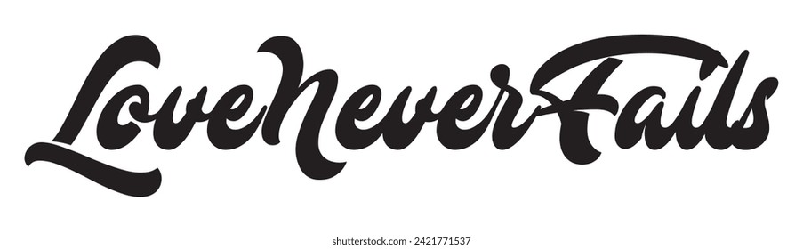 love never fails text on white background.