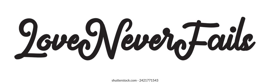 love never fails text on white background.