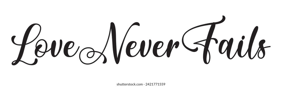 love never fails text on white background.