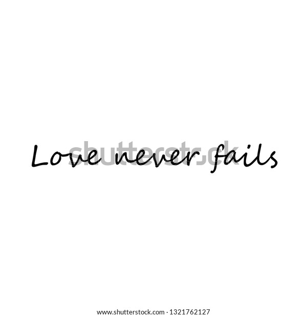 Love Never Fails Typography Print Use Stock Vector (Royalty Free ...