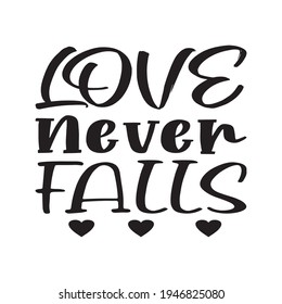 love never falls quote letters