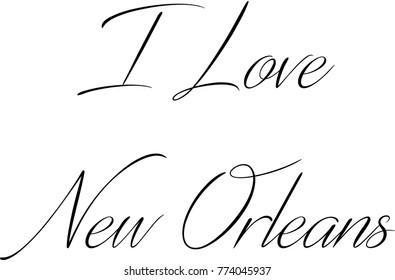 I Love New Orleans text illustration on white background