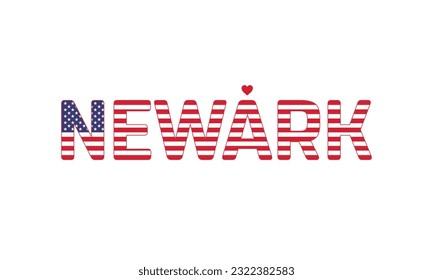I love Newark, Love Newark, Newark, Newark Vector, City of United States, City of United States of America, Flag of United States, I love United States, Love, Vector