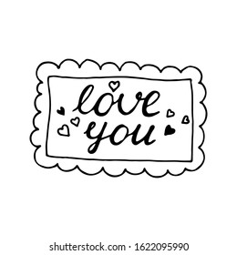 Love note, letter, frame cute speech bubble, sticker, text box template, quote box. Сoncept valentine. Hand drawn vector illustration in doodle style outline drawing isolated on white background.