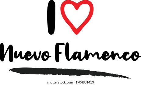 I Love Nuevo Flamenco Calligraphy Lettering for posters, cards design, T-Shirts.