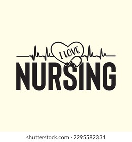 I Love Nursing t shirt design, vector file 