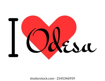 I love Odesa, city of Ukraine. Hand drawn letters with red heart. Vector illustration lettering, modern design for print t shirt, banner, poster, sticker or label.