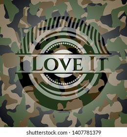 I Love It on camo texture. Vector Illustration. Detailed.