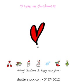 Love on Christmas / Heart illustration / hand drawn in vector