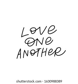 Love one another quote lettering. Calligraphy inspiration graphic design typography element. Hand written postcard. Cute simple black vector sign