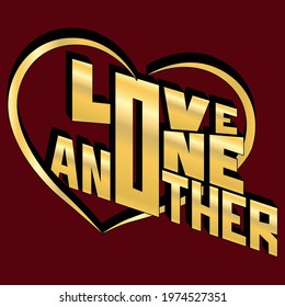 love one another vector saying made of unique golden letters with gradient. beautiful bright inscription for printing on stickers, posters, T-shirts