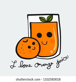 I love orange juice glass smile face cartoon vector illustration doodle style