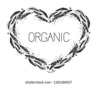 Love organic. Rye, barley, wheat heart frame. Black and white hand drawn sketch for bakery, beer, flour label design